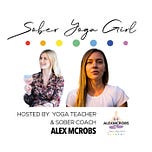 Sober Yoga Girl (Alexandra McRobert)