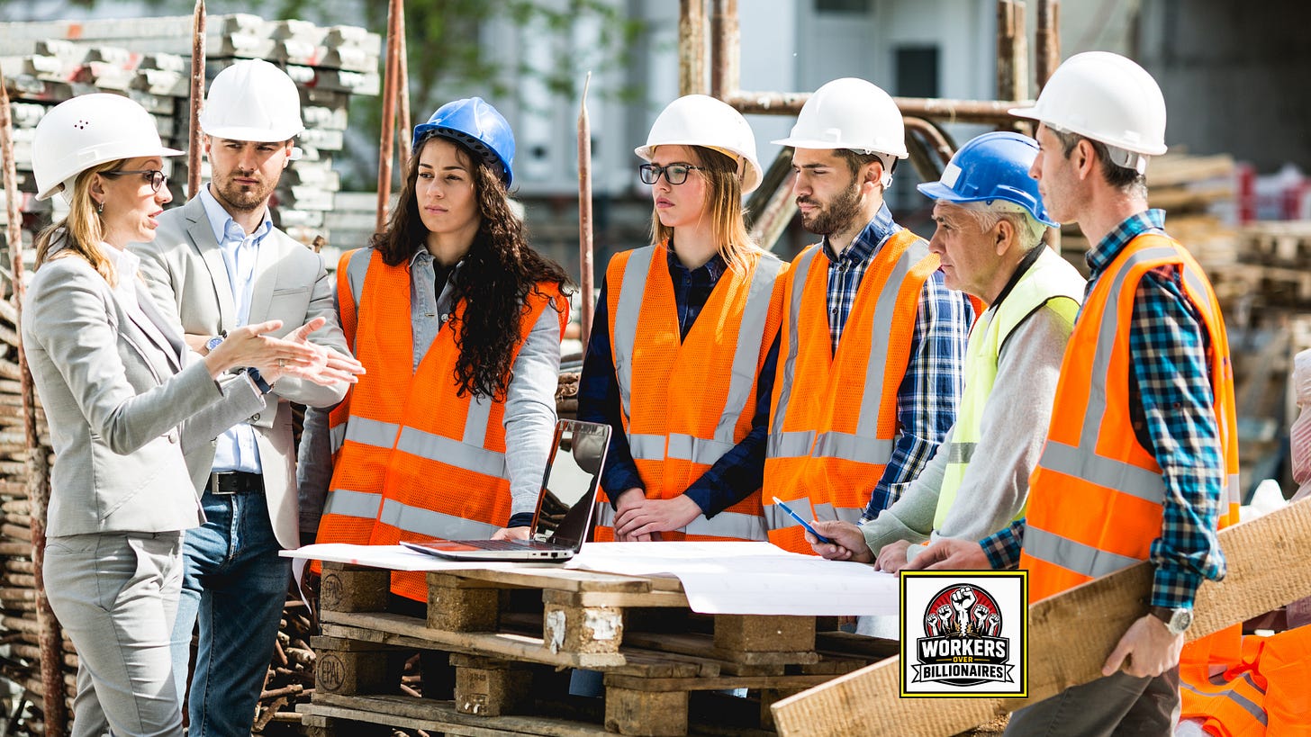 Workers Over Billionaires. image of construction crew.