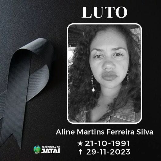 May be an image of 1 person and text that says 'LUTO PREFEITURA DE আ JATAI Aline Martins Ferreira Silva 21-10-1991 t 29-11-2023' May be an image of 1 person and text that says 'LUTO PREFEITURA DE আ JATAI Aline Martins Ferreira Silva 21-10-1991 t 29-11-2023'