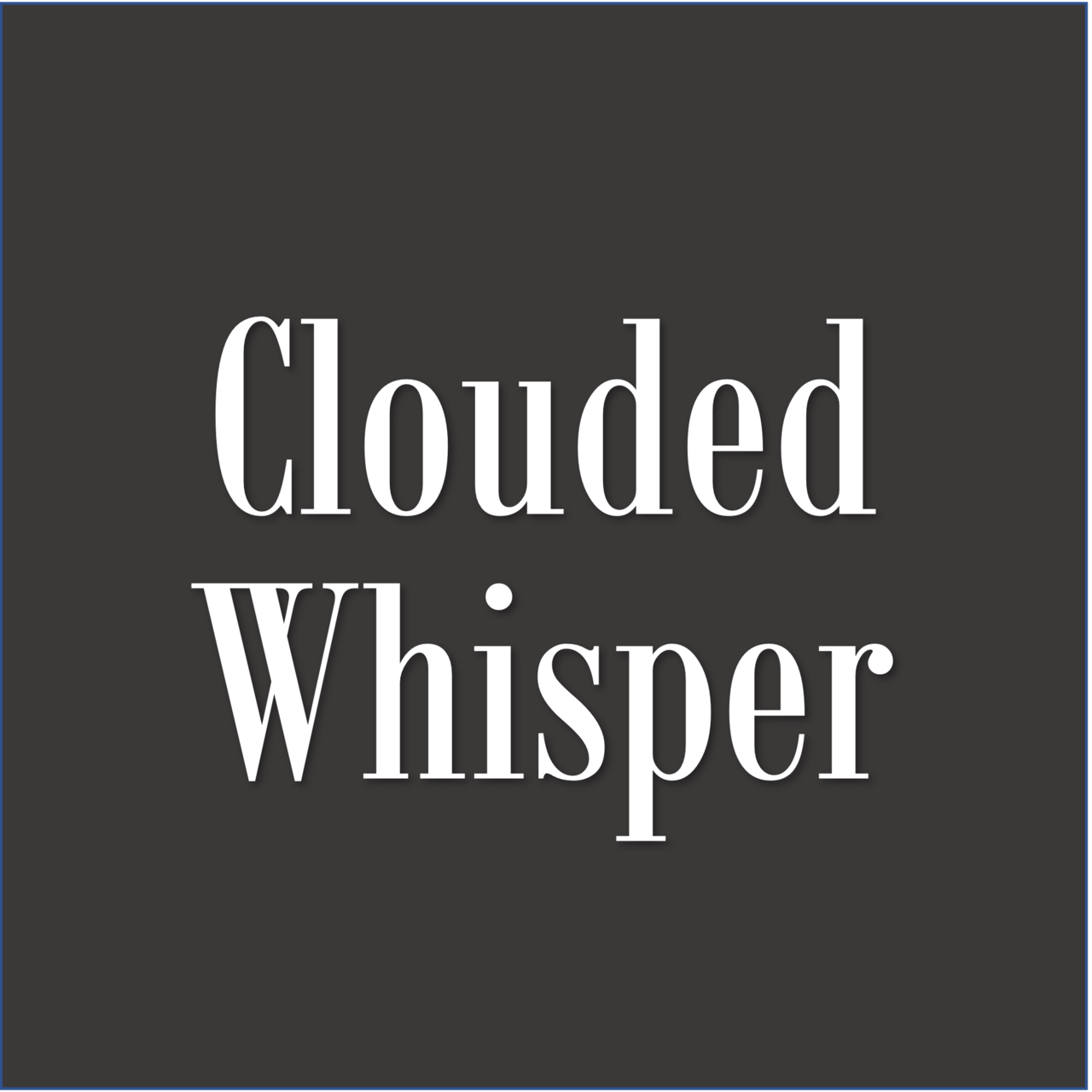 Artwork for Clouded Whisper