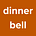 Dinner Bell