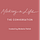 Making a Life: The Conversation