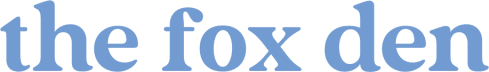 The Fox Den