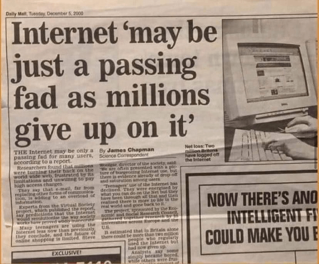 r/Damnthatsinteresting - Daily Mail 21 years ago! Internet 'may be just a passing fad as millions give up on it'.