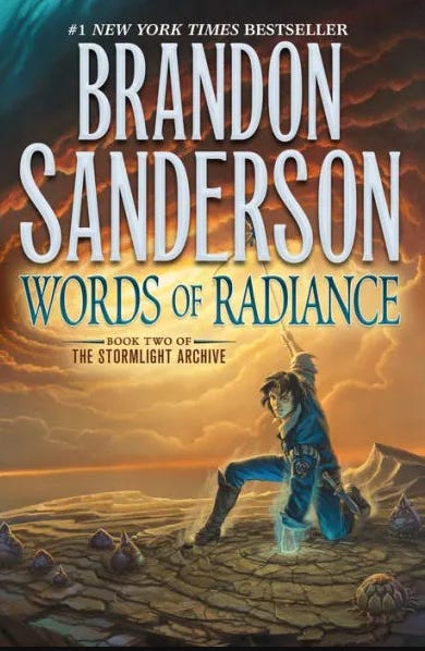 Brandon Sanderson Stormlight Archives volume 2, Words of Radiance Brandon Sanderson Stormlight Archives volume 2, Words of Radiance