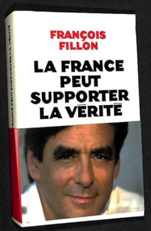 La couverture du livre de François Fillon intitulé "La France peut supporter la vérité"