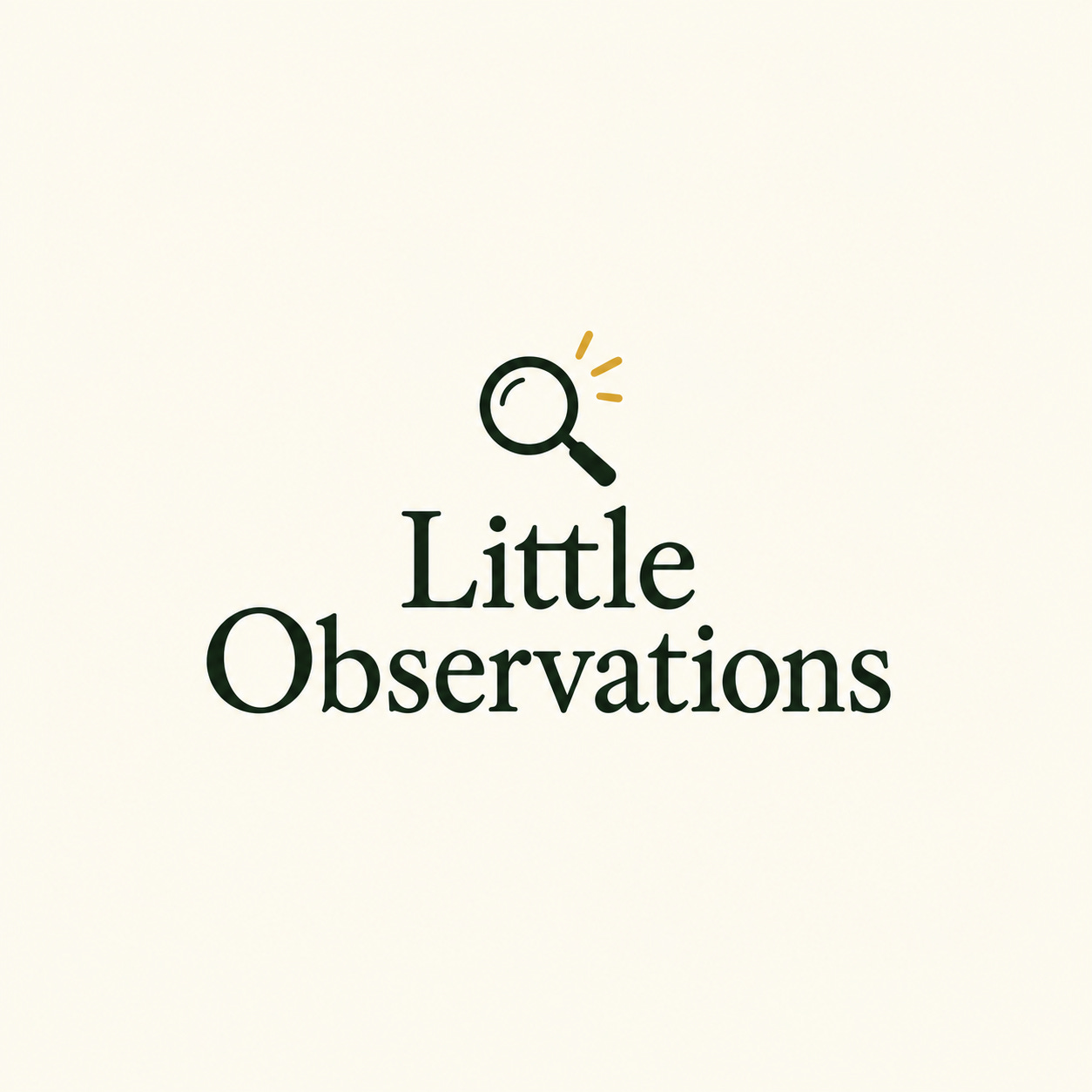Little Observations