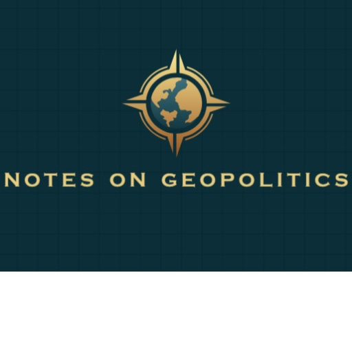 Notes on Geopolitics 