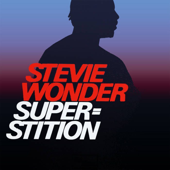 Superstition" (Stevie Wonder) - Classic Song of the Day Superstition" (Stevie Wonder) - Classic Song of the Day