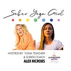 Sober Yoga Girl (Alexandra McRobert)