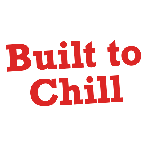 Built To Chill