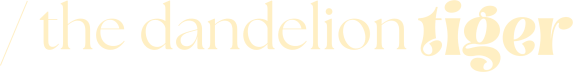 The Dandelion Tiger