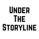 Under the Storyline