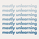 Mostly Unlearning
