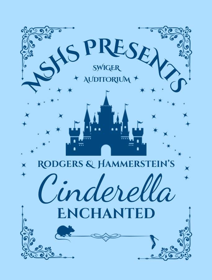 May be a graphic of text that says 'MSHS AUDITORIUM PRESENTS SWIGER RODGERS & HAMMERSTEIN'S Cinderella ENCHANTED'