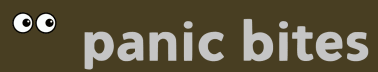 Panic Bites