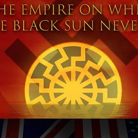 Special Offer: "The Empire on Which the Black Sun Never Set" is now available to all paid subscribers (as PDF)