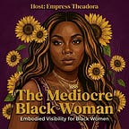 The Mediocre Black Woman
