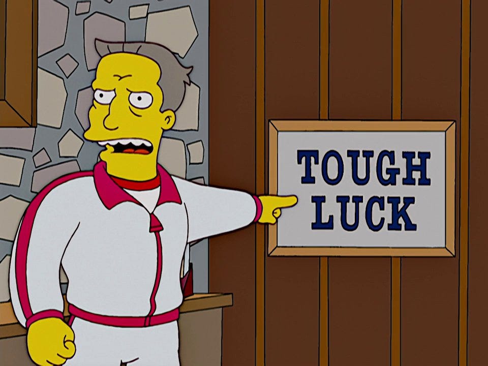 Mr. and Mrs. Simpson, your boy is going to need one thing, "tough luck." : r/TheSimpsons Mr. and Mrs. Simpson, your boy is going to need one thing, "tough luck." : r/TheSimpsons