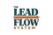 The Lead Flow System