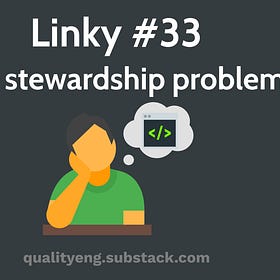 Linky #33: The stewardship problem