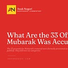 What Are the 33 Offences Mubarak Was Accused Of?