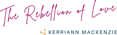 The Rebellion of Love