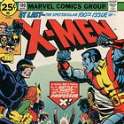 To Me, My X-Men Comics! - Uncanny X-Men Issue 100