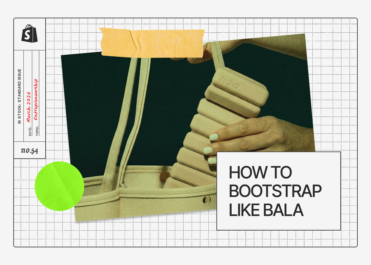 How ‘to Bootstrap like Bala on grid paper background. March 2026, topic: Q&A, issue 54 How ‘to Bootstrap like Bala on grid paper background. March 2026, topic: Q&A, issue 54