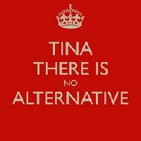 Picture with words: TINA There Is No Alternative