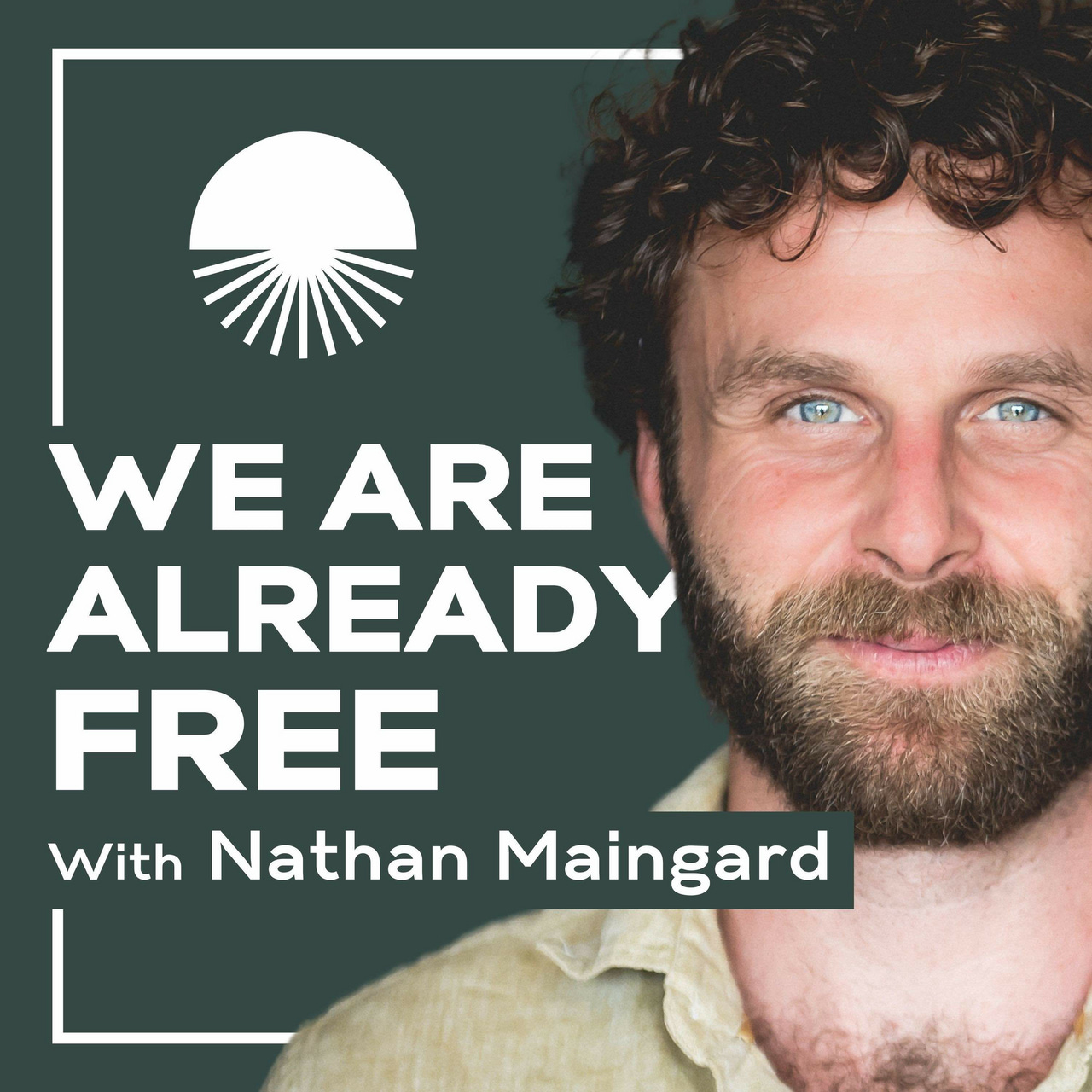We Are Already Free with Nathan Maingard