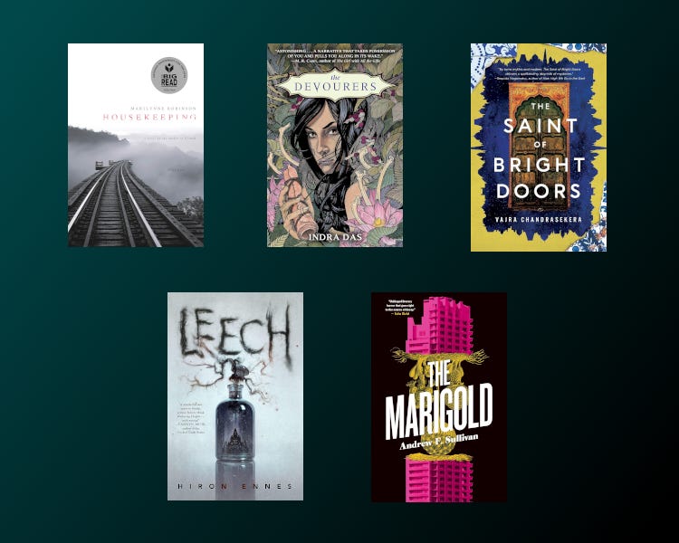 Housekeeping, The Devourers, The Saint of Bright Doors, Leech, The Marigold.