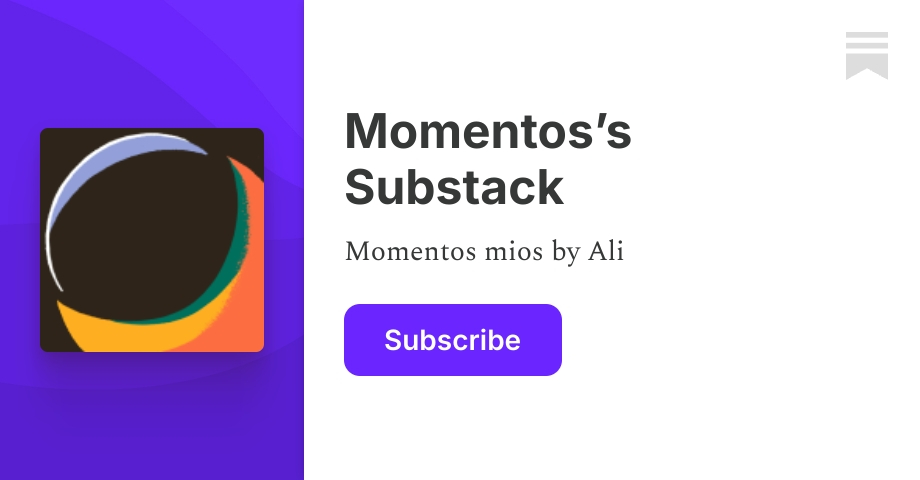 Momentos’s Substack | Ali | Substack