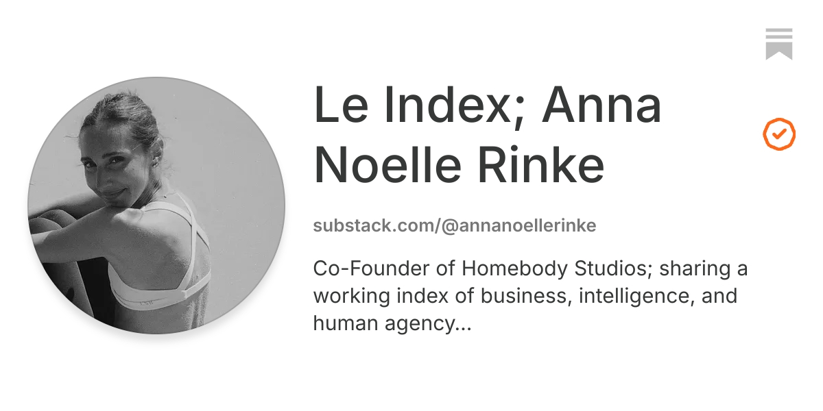 Le Index; Anna Noelle Rinke | Substack