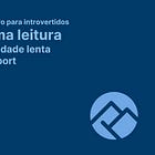 📚 Próxima leitura - Produtividade lenta
