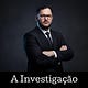 A Investigação