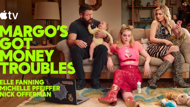 Apple TV’s new series, “Margo’s Got Money Troubles,” stars Elle Fanning, Michelle Pfeiffer, Nicole Kidman, and Nick Offerman.