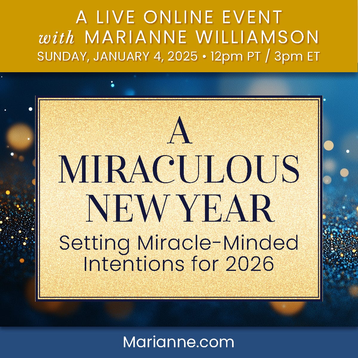 THE DAWN OF A NEW YEAR - TRANSFORM with Marianne Williamson