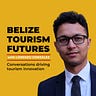Belize Tourism Futures