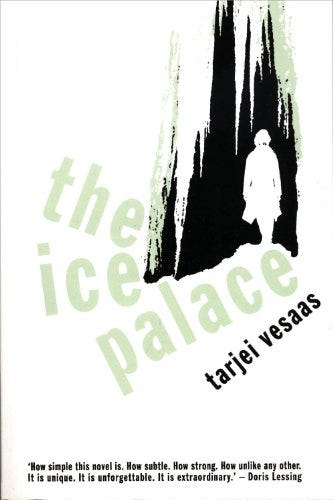 The Ice Palace (Peter Owen Modern Classics) by [Tarjei Vesaas, Elizabeth Rokkan]
