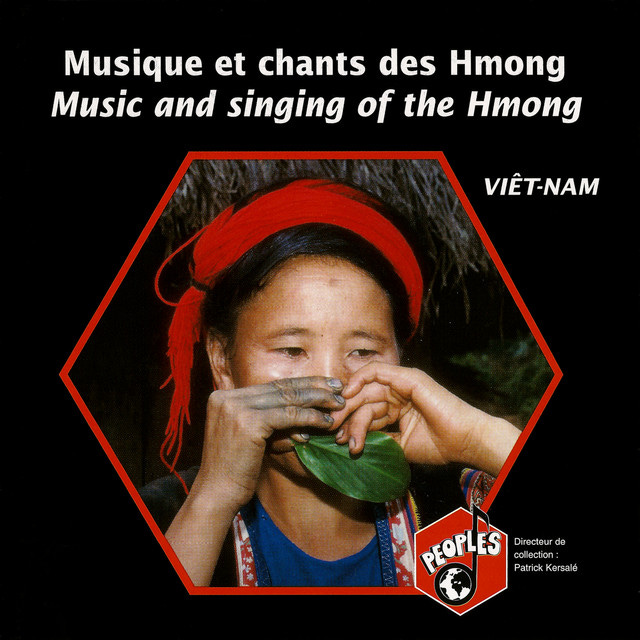Viêtnam: Musique et chants des Hmong – Vietnam: Music and Singing of the  Hmong - Album by Les Hmong | Spotify