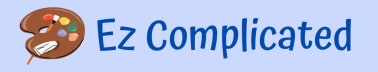 Ez Complicated
