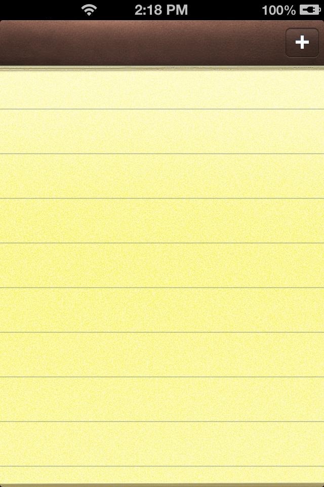 Screenshot of iPhone (pre-iOS 7) Notes App, design mimics yellow legal pad. Screenshot of iPhone (pre-iOS 7) Notes App, design mimics yellow legal pad.