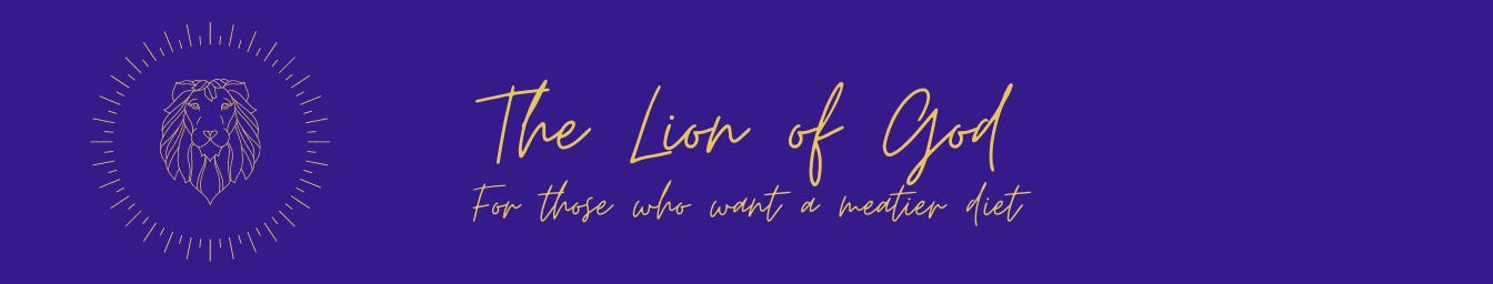 The Lion of God: For those who want a meatier diet