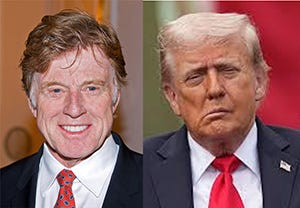 Comp between handsome Robert Redford and stroke-ravaged trump