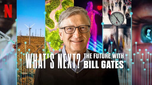 Watch What's Next? The Future with Bill Gates | Netflix Official Site