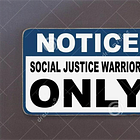 The Rise and Fall (Hopefully) of the Social Justice Warrior