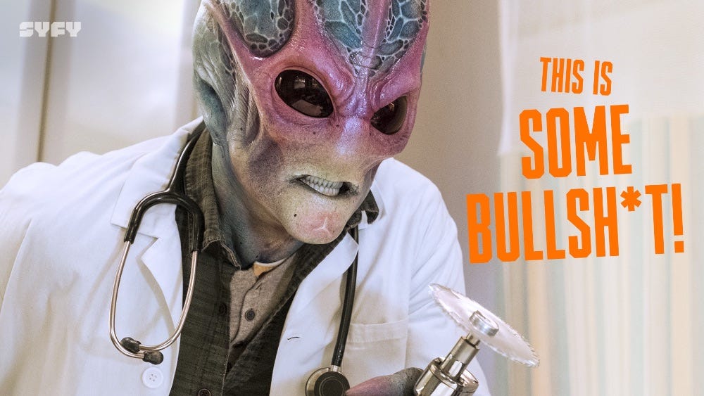 Resident Alien -- This is some bullshit.