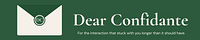 Dear Confidante
