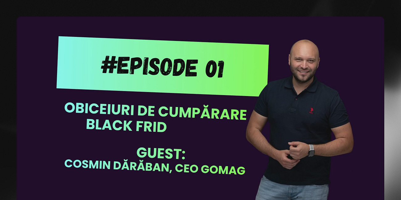 Black Friday Nu Se Termină Vineri (Ep. 1)